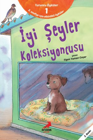 İyi Şeyler Koleksiyoncusu;Turuncu Öyküler - 1 - Kitapiks.com