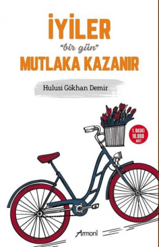 İyiler Bir Gün Mutlaka Kazanır