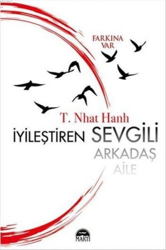 İyileştiren Sevgili Arkadaş Aile - Kitapiks.com