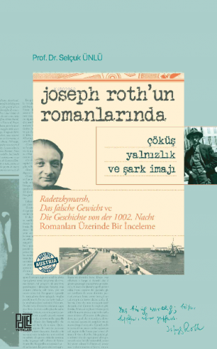 Joseph Roth'un Romanlarında Çöküş Yalnızlık Ve Şark İmajı - Kitapiks.c