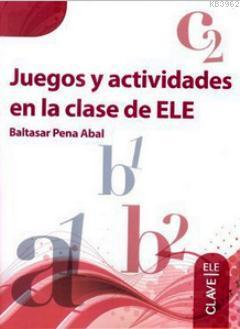 Juegos y Actividades En La Clase De Ele
