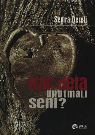 Kaç Defa Unutmalı Seni? - Kitapiks.com