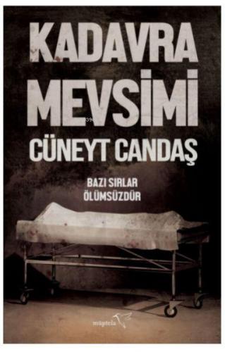 Kadavra Mevsimi - Bazı Sırlar Ölümsüzdür - Kitapiks.com