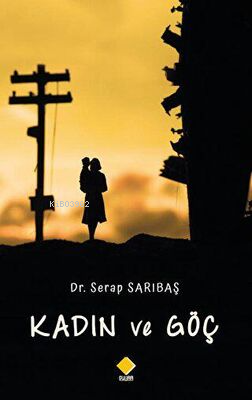 Kadın ve Göç - Kitapiks.com