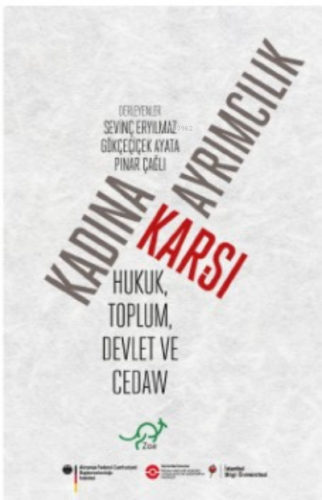 Kadına Karşı Ayrımcılık;Hukuk, Toplum, Devlet ve Cedaw - Kitapiks.com