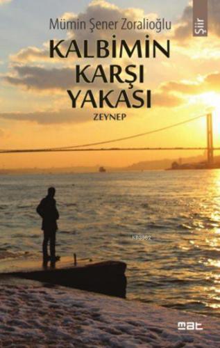 Kalbimin Karşı Yakası; Zeynep - Kitapiks.com