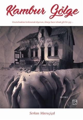 Kambur Gölge - Kitapiks.com
