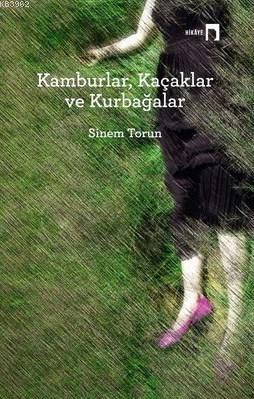 Kamburlar, Kaçaklar ve Kurbağalar - Kitapiks.com