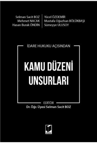 Kamu Düzeni Unsurları (İdare Hukuku Açısından) - Kitapiks.com