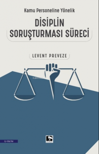 Kamu Personeline Yönelik Disiplin Soruşturması Süreci