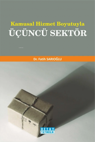 Kamusal Hizmet Boyutuyla Üçüncü Sektör - Kitapiks.com