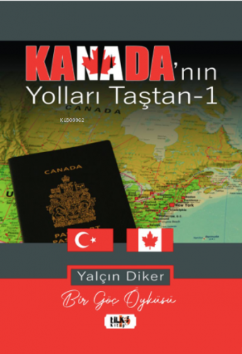 Kanada’nın Yolları Taştan - Kitapiks.com
