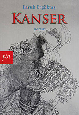 Kanser /Pia * - Kitapiks.com
