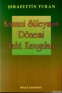 Kanuni Süleyman Dönemi Taht Kavgaları - Kitapiks.com
