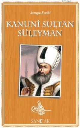 Kanuni Sultan Süleyman; Tarih Kitapları - Kitapiks.com