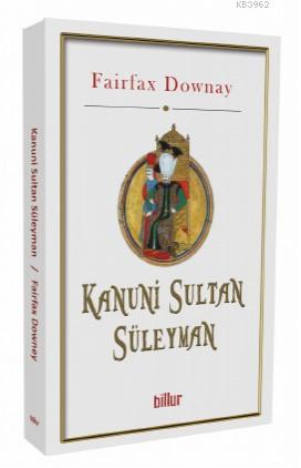 Kanuni Sultan Süleyman - Kitapiks.com