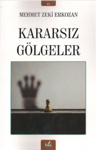 Kararsız Gölgeler - Kitapiks.com