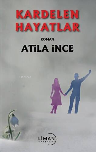 Kardelen Hayatlar - Kitapiks.com