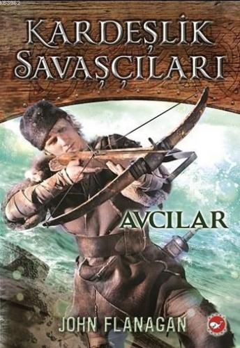 Kardeşlik Savaşçıları 3. Kitap - Avcılar - Kitapiks.com