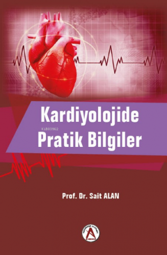 Kardiyolojide Pratik Bilgiler