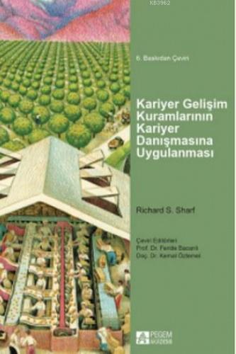 Kariyer Gelişim Kuramlarının Kariyer Danışmasına Uygulanması
