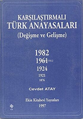 Karşılaştırmalı Türk Anayasaları Cevdet Atay - Kitapiks.com