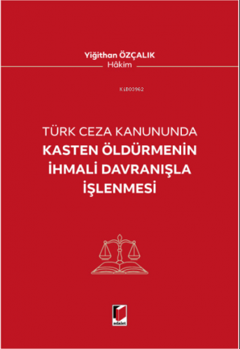 Kasten Öldürmenin İhmali Davranışla İşenmesi - Kitapiks.com