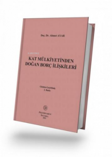Kat Mülkiyetinden Doğan Borç İlişkileri - Kitapiks.com