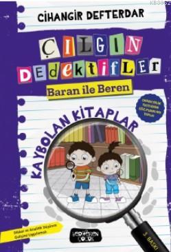 Kaybolan Kitaplar; Çılgın Dedektifler Baran İle Beren - Kitapiks.com