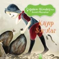 Kayıp Sorular; Çiğdem Güneş'ten Renkli Masallar - Kitapiks.com