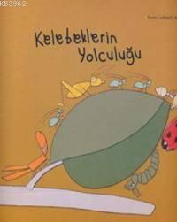 Kelebeklerin Yolculuğu - Kitapiks.com