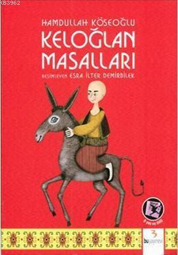 Keloğlan Masalları; 8 Yaş ve Üstü - Kitapiks.com