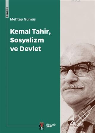 Kemal Tahir, Sosyalizm ve Devlet - Kitapiks.com