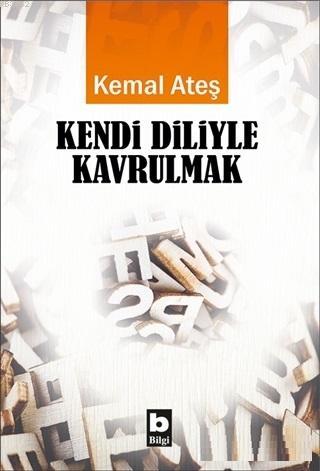 Kendi Diliyle Kavrulmak - Kitapiks.com