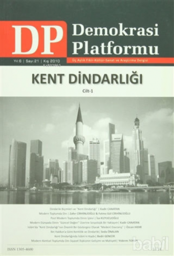 Kent Dindarlığı Cilt 1 - Demokrasi Platformu Sayı: 21