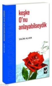 Keşke O´nu Anlayabilseydik - Kitapiks.com