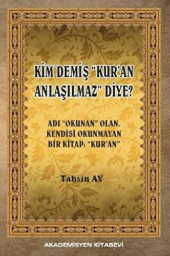 Kim Demiş Kur'an Anlaşılmaz Diye - Kitapiks.com