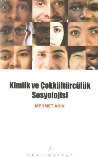 Kimlik Ve Çokkültürcülük Sosyolojisi - Kitapiks.com