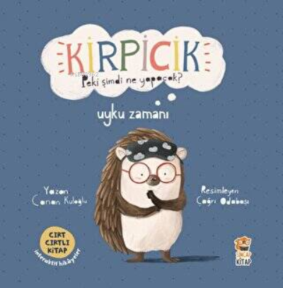 Kirpicik Peki şimdi ne Yapacak? - Uyku Zamanı - Kitapiks.com
