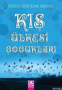 Kış Ülkesi Çocukları - Kitapiks.com