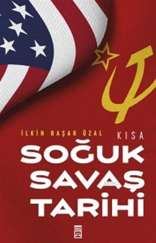 Kısa Soğuk Savaş Tarihi - Kitapiks.com