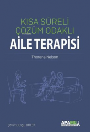 Kısa Süreli Çözüm Odaklı Aile Terapisi - Kitapiks.com