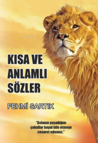 Kısa ve Anlamlı Sözler - Kitapiks.com