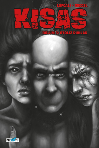 Kısas - Bölüm 3: Otoliz Ruhlar - Kitapiks.com