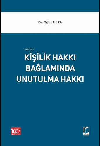 Kişilik Hakkı Bağlamında Unutulma Hakkı - Kitapiks.com
