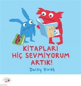 Kitapları Hiç Sevmiyorum Artık! - Kitapiks.com