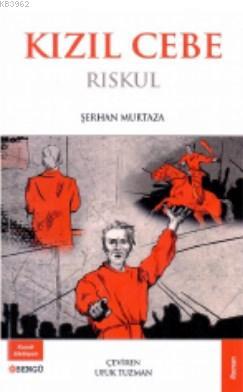 Kızıl Cebe Rıskul - Kitapiks.com