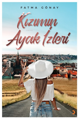 Kızımın Ayak İzleri - Kitapiks.com