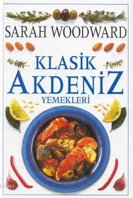 Klasik Akdeniz Yemekleri - Kitapiks.com