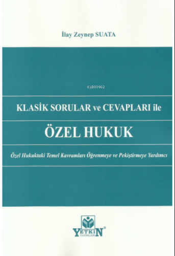 Klasik Sorular ve Cevapları İle Özel Hukuk